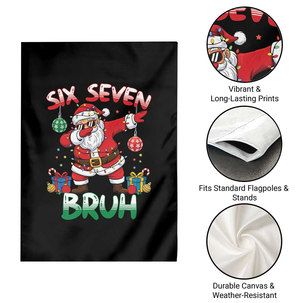 Six Seven Bruh Christmas Garden Flag Funny Dabbing Santa 67 Meme Holiday Gag Gift TS02 Print Your Wear