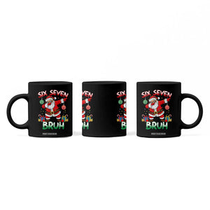 Six Seven Bruh Christmas Coffee Mug Funny Dabbing Santa 67 Meme Holiday Gag Gift TS02 Print Your Wear