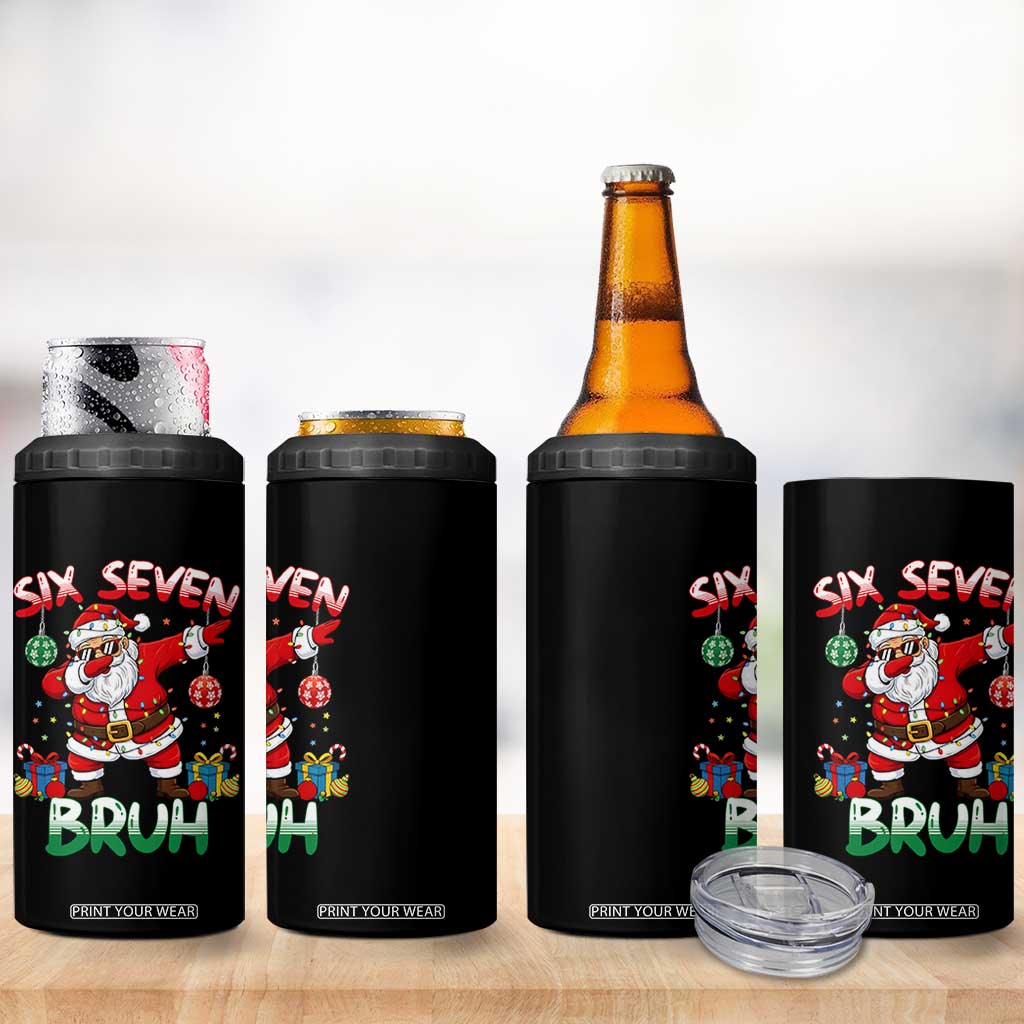 Six Seven Bruh Christmas 4 in 1 Can Cooler Tumbler Funny Dabbing Santa 67 Meme Holiday Gag Gift TS02 Print Your Wear
