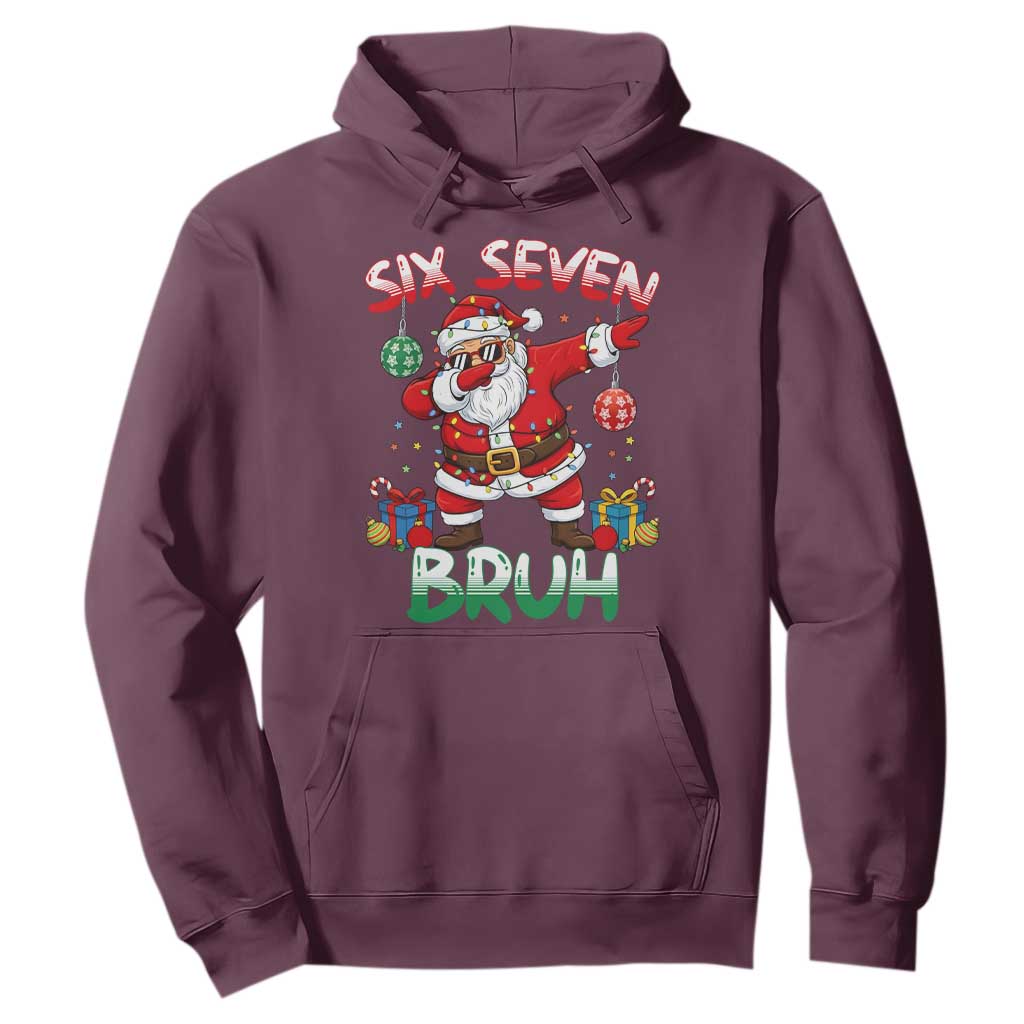 Six Seven Bruh Christmas Hoodie Funny Dabbing Santa 67 Meme Holiday Gag Gift TS02 Maroon Print Your Wear