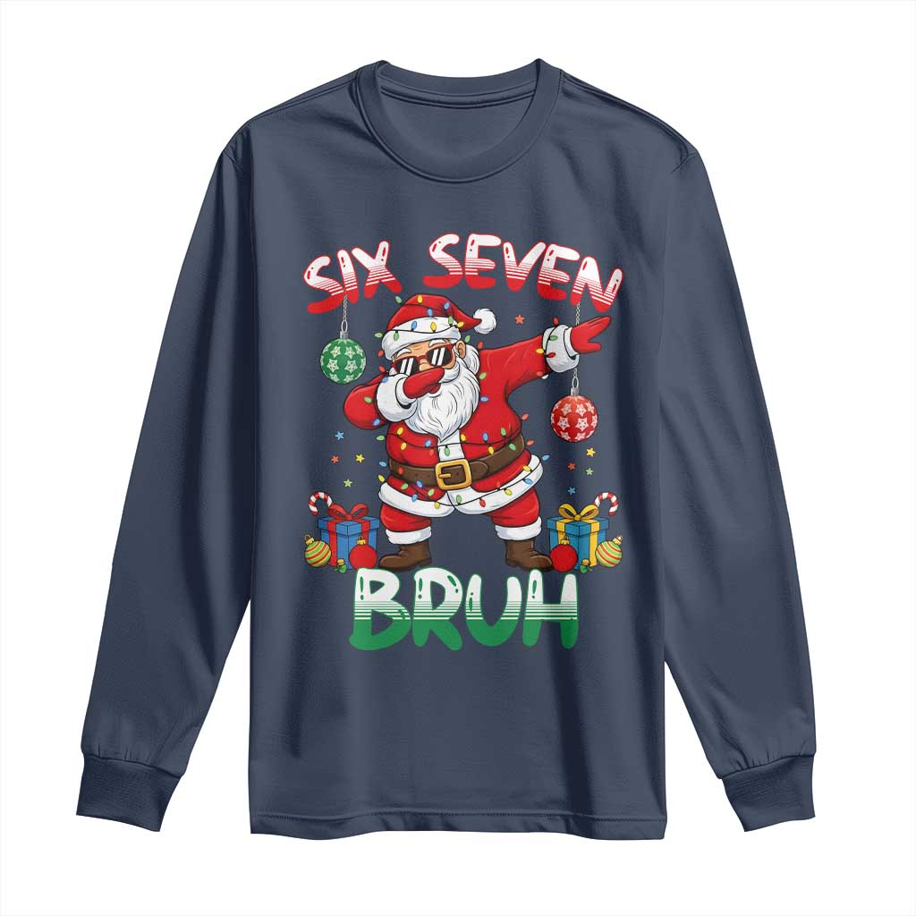 Six Seven Bruh Christmas Long Sleeve Shirt Funny Dabbing Santa 67 Meme Holiday Gag Gift TS02 Navy Print Your Wear