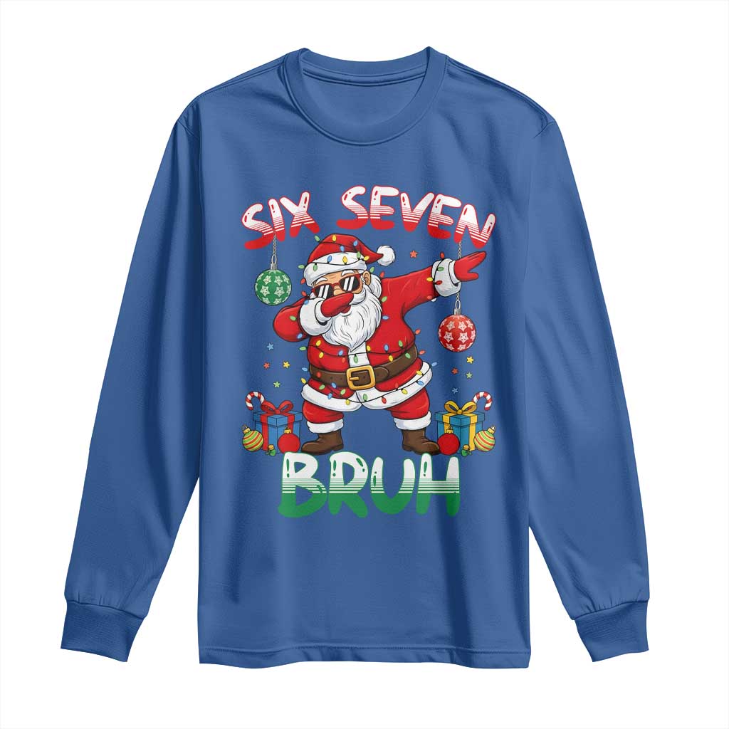 Six Seven Bruh Christmas Long Sleeve Shirt Funny Dabbing Santa 67 Meme Holiday Gag Gift TS02 Royal Blue Print Your Wear