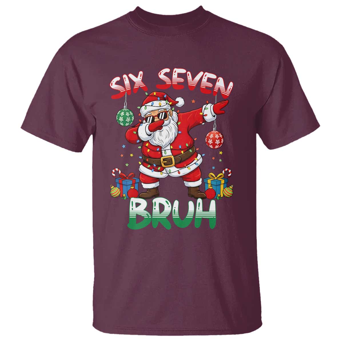 Six Seven Bruh Christmas T Shirt Funny Dabbing Santa 67 Meme Holiday Gag Gift TS02 Maroon Print Your Wear
