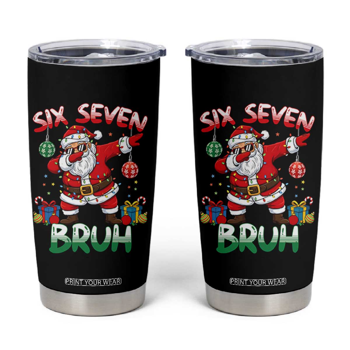Six Seven Bruh Christmas Tumbler Cup Funny Dabbing Santa 67 Meme Holiday Gag Gift TS02 Black Print Your Wear