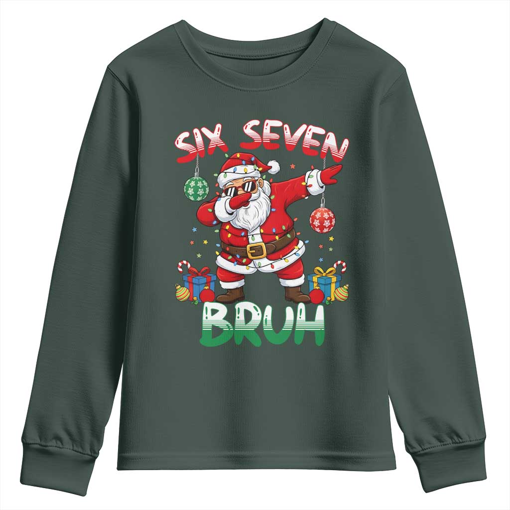 Six Seven Bruh Christmas Youth Sweatshirt Funny Dabbing Santa 67 Meme Holiday Gag Gift TS02 Dark Forest Green Print Your Wear