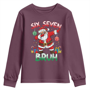 Six Seven Bruh Christmas Youth Sweatshirt Funny Dabbing Santa 67 Meme Holiday Gag Gift TS02 Maroon Print Your Wear