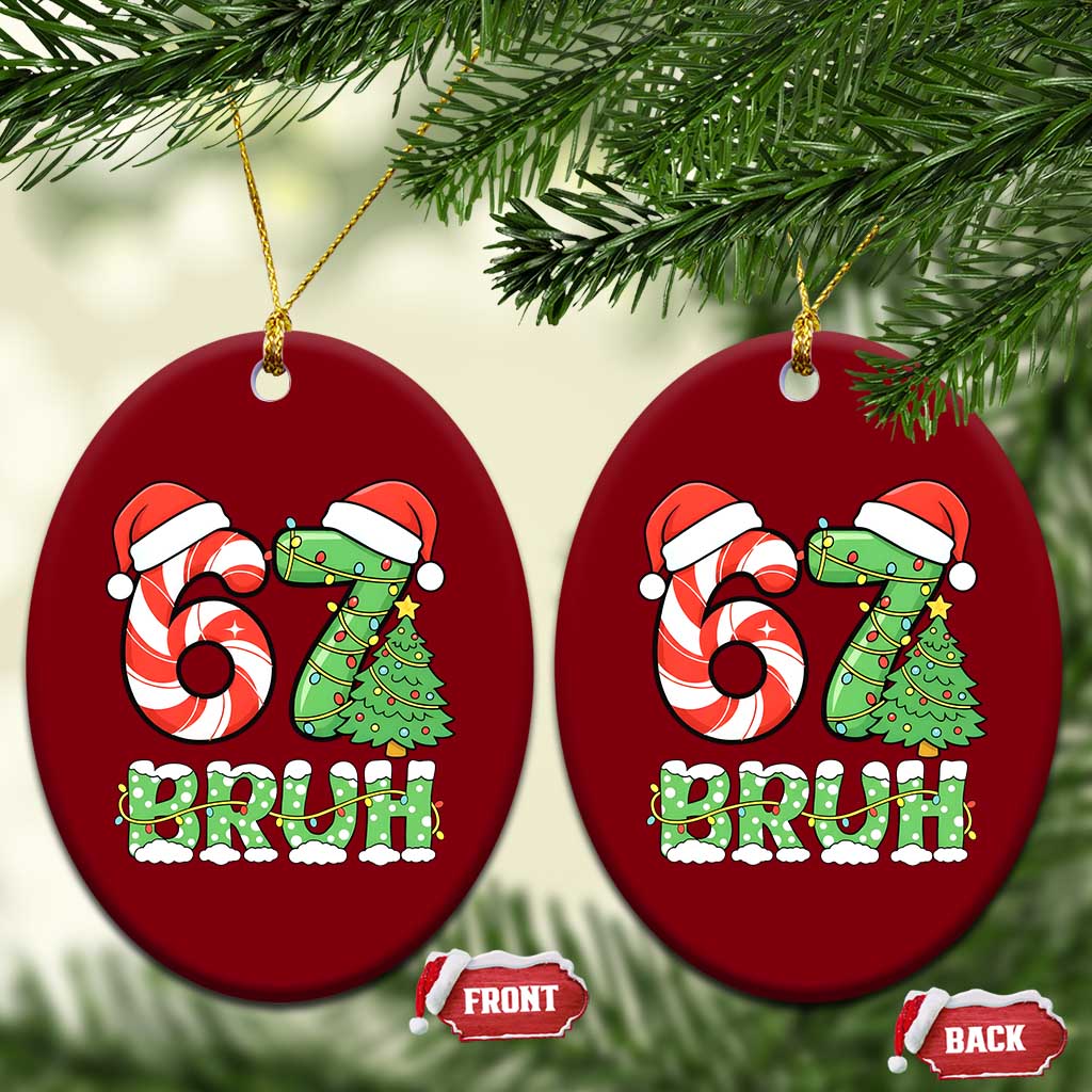 Funny 67 Bruh Christmas Ceramic Ornament Candy Cane and Xmas Tree Six Seven Meme Holiday Lights TS02 Print Your Wear