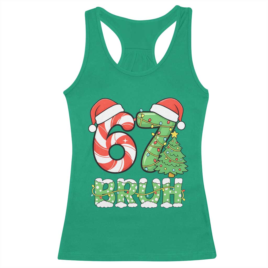 Funny 67 Bruh Christmas Racerback Tank Top Candy Cane and Xmas Tree Six Seven Meme Holiday Lights TS02 Irish Green Print Your Wear