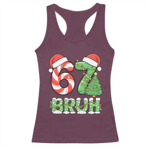 Funny 67 Bruh Christmas Racerback Tank Top Candy Cane and Xmas Tree Six Seven Meme Holiday Lights TS02 Maroon Print Your Wear