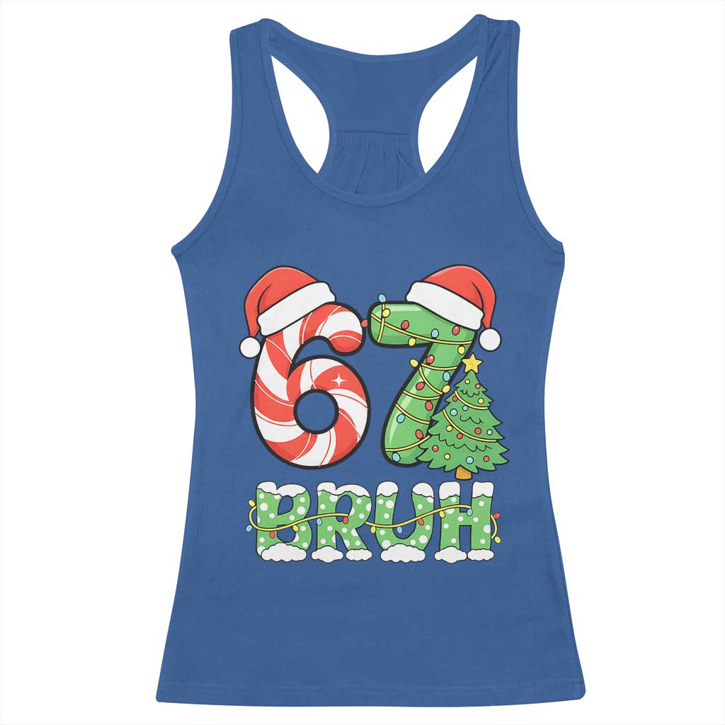 Funny 67 Bruh Christmas Racerback Tank Top Candy Cane and Xmas Tree Six Seven Meme Holiday Lights TS02 Royal Blue Print Your Wear