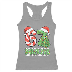 Funny 67 Bruh Christmas Racerback Tank Top Candy Cane and Xmas Tree Six Seven Meme Holiday Lights TS02 Sport Gray Print Your Wear