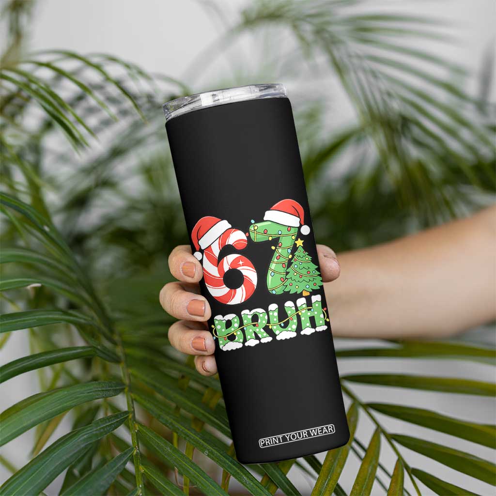 Funny 67 Bruh Christmas Skinny Tumbler Candy Cane and Xmas Tree Six Seven Meme Holiday Lights TS02 Print Your Wear