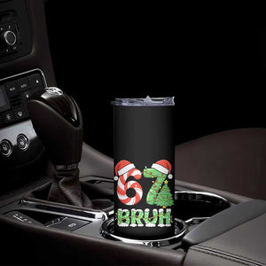 Funny 67 Bruh Christmas Skinny Tumbler Candy Cane and Xmas Tree Six Seven Meme Holiday Lights TS02 Print Your Wear