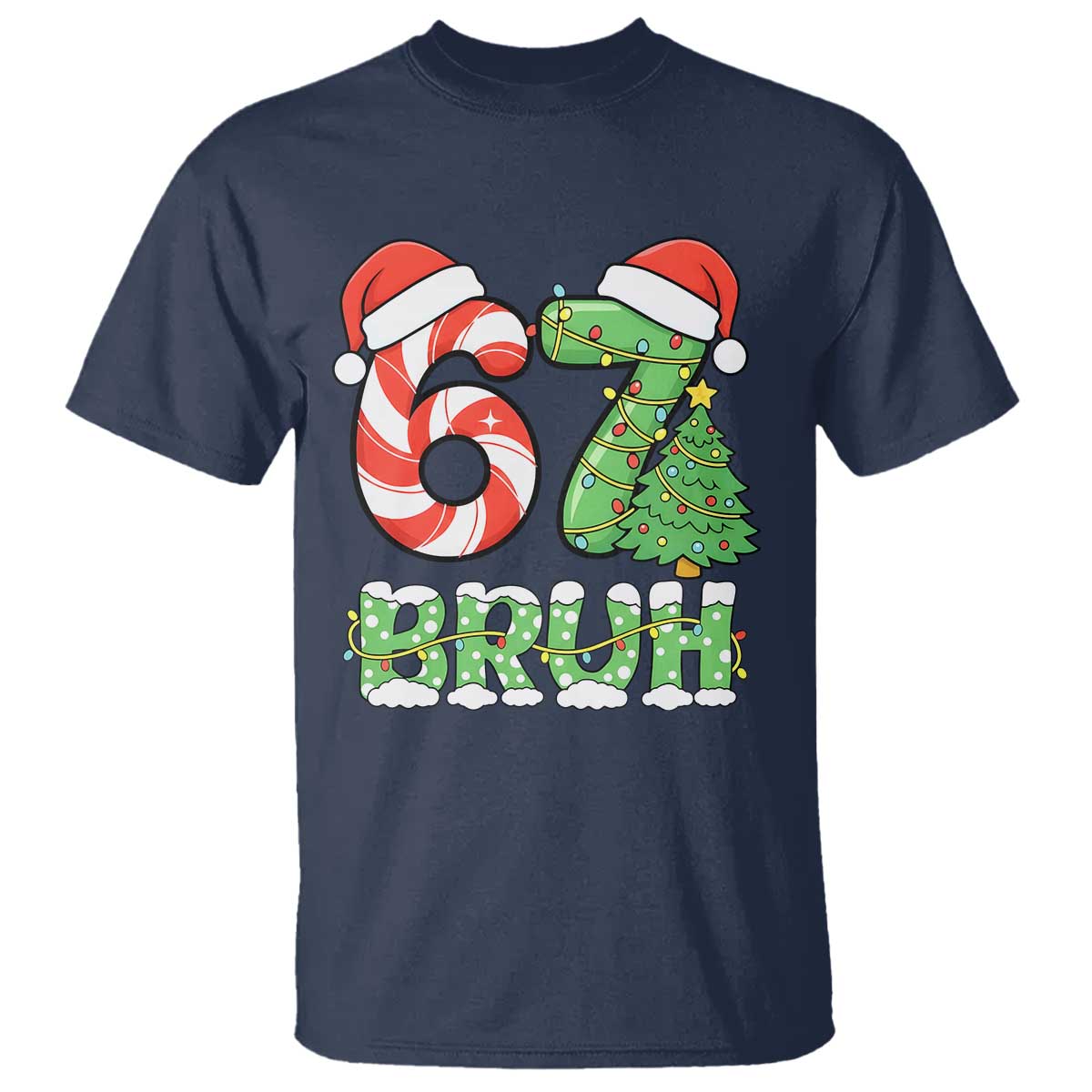Funny 67 Bruh Christmas T Shirt Candy Cane and Xmas Tree Six Seven Meme Holiday Lights TS02 Navy Print Your Wear