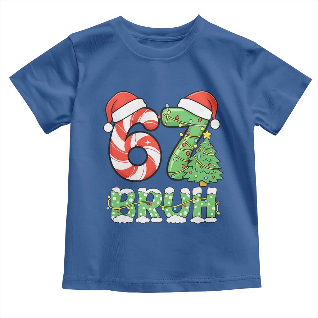 Funny 67 Bruh Christmas Toddler T Shirt Candy Cane and Xmas Tree Six Seven Meme Holiday Lights TS02 Royal Blue Print Your Wear