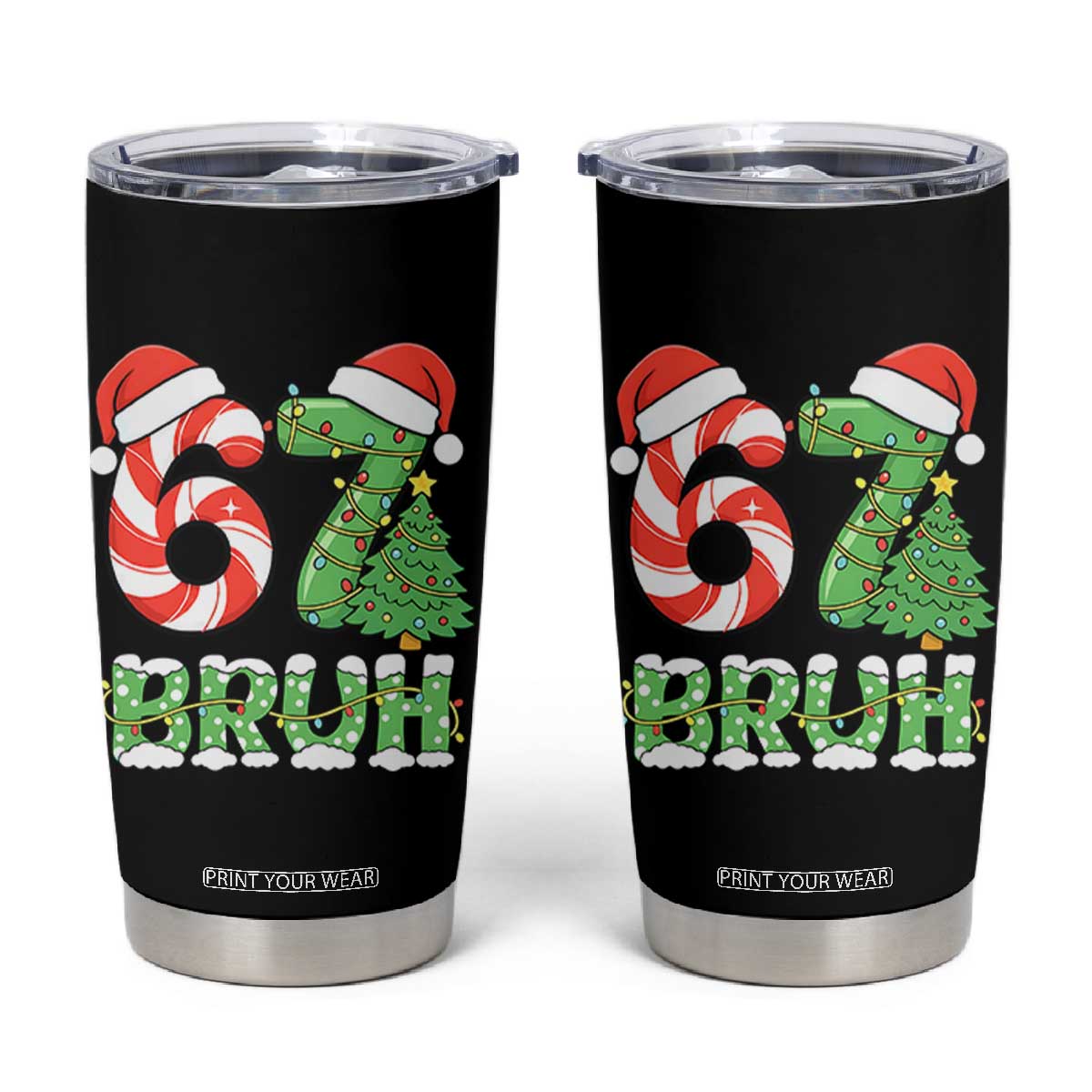 Funny 67 Bruh Christmas Tumbler Cup Candy Cane and Xmas Tree Six Seven Meme Holiday Lights TS02 Black Print Your Wear