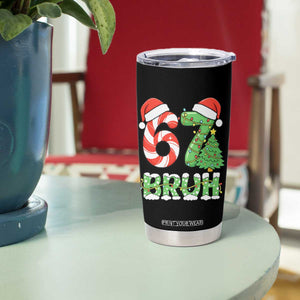 Funny 67 Bruh Christmas Tumbler Cup Candy Cane and Xmas Tree Six Seven Meme Holiday Lights TS02 Print Your Wear
