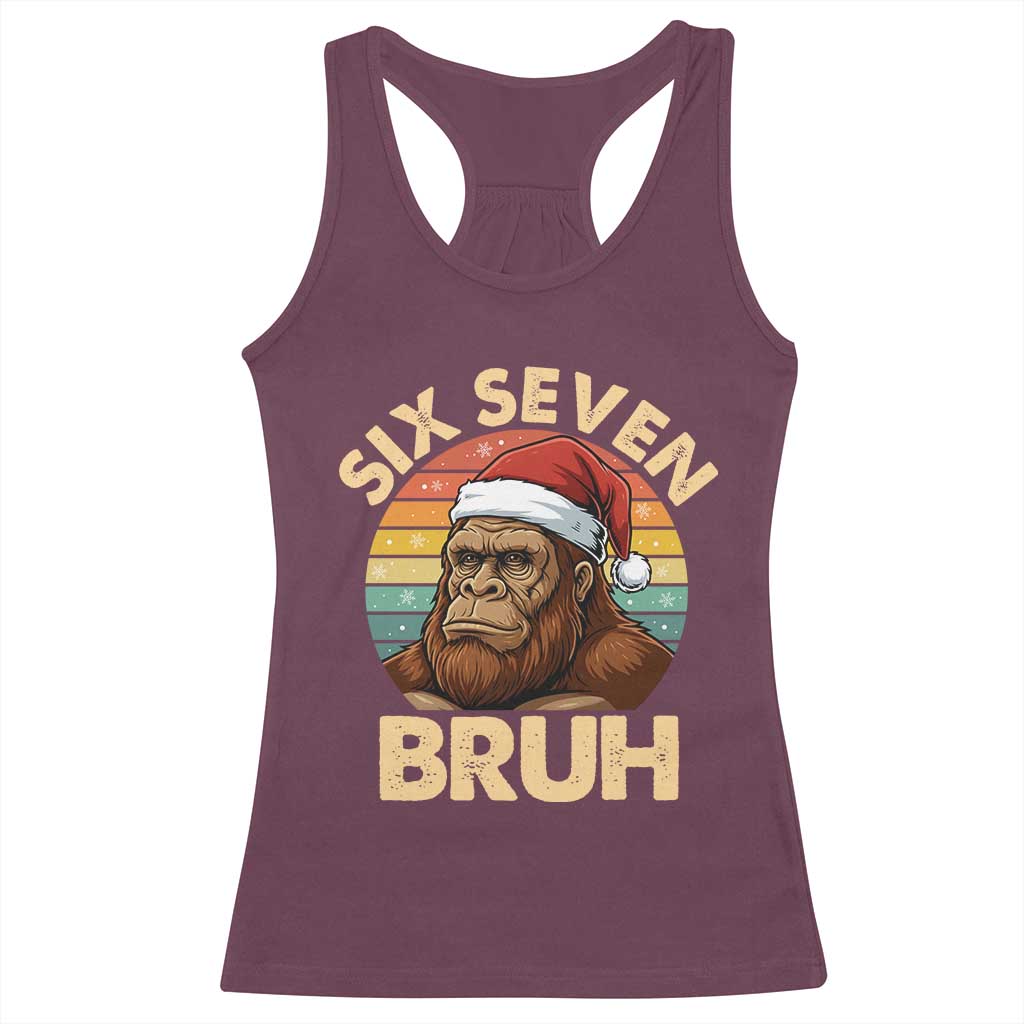Six Seven Bruh Meme Christmas Bigfoot Racerback Tank Top 67 Sasquatch Santa Retro Holiday TS02 Maroon Print Your Wear