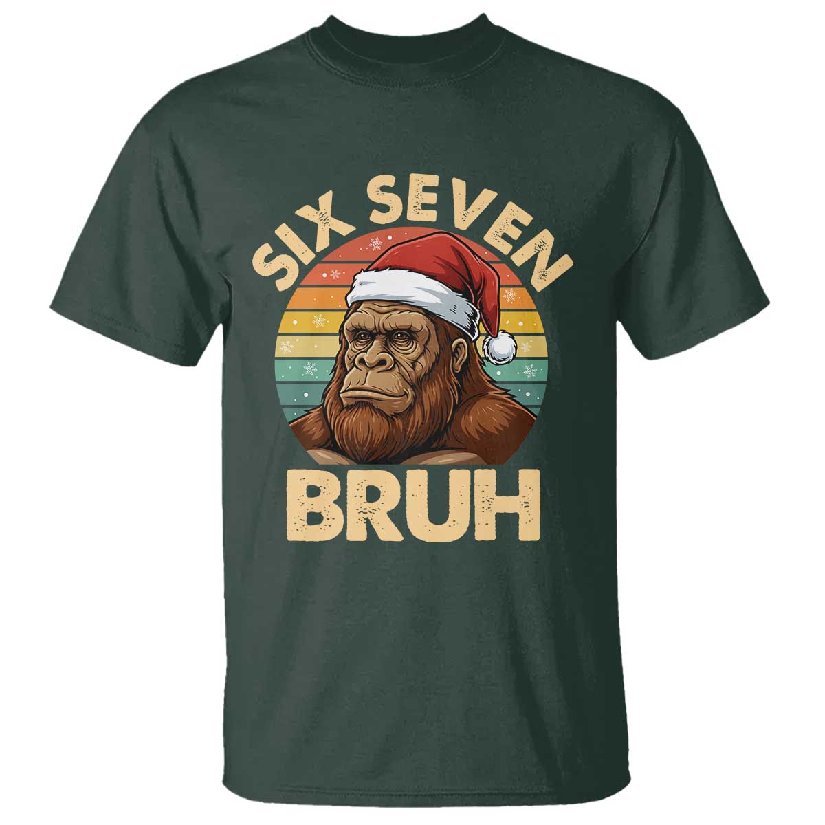 Six Seven Bruh Meme Christmas Bigfoot T Shirt 67 Sasquatch Santa Retro Holiday TS02 Dark Forest Green Print Your Wear