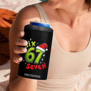 Six Seven Christmas Meme 4 in 1 Can Cooler Tumbler Funny Green Grinchy 6 7 with Santa Hat TS02 Print Your Wear