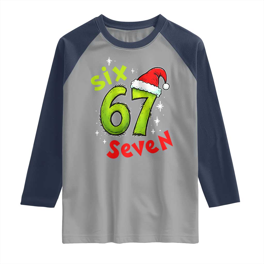 Six Seven Christmas Meme Raglan Shirt Funny Green Grinchy 6 7 with Santa Hat TS02 Sport Gray Navy Print Your Wear