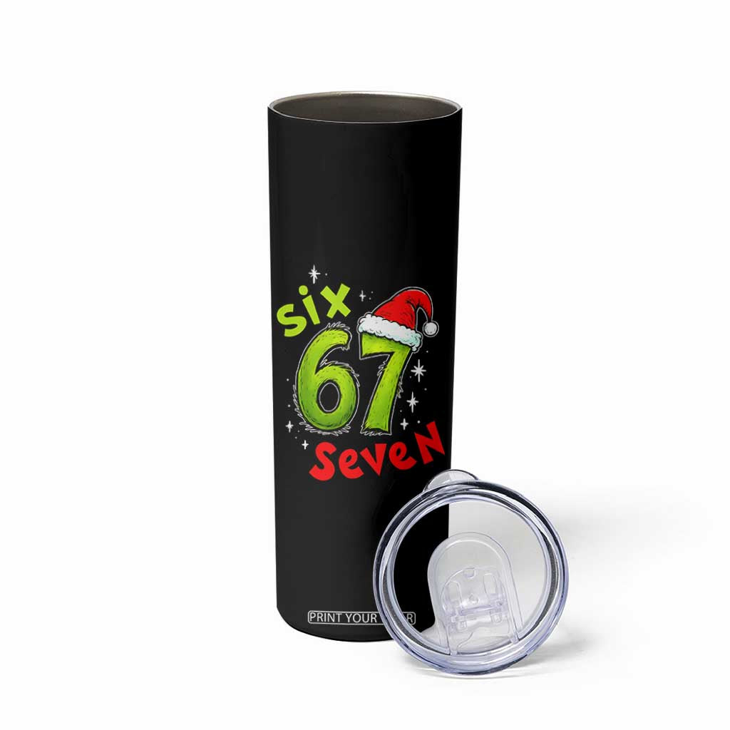 Six Seven Christmas Meme Skinny Tumbler Funny Green Grinchy 6 7 with Santa Hat TS02 Print Your Wear