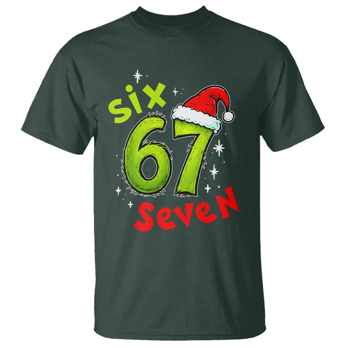 Six Seven Christmas Meme T Shirt Funny Green Grinchy 6 7 with Santa Hat TS02 Dark Forest Green Print Your Wear