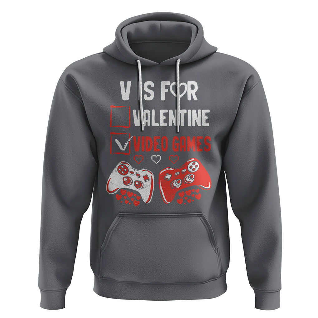 Gamer Valentines Day Hoodie V Is For Video Games Gaming Funny Anti Valentines TS02 Charcoal Printyourwear