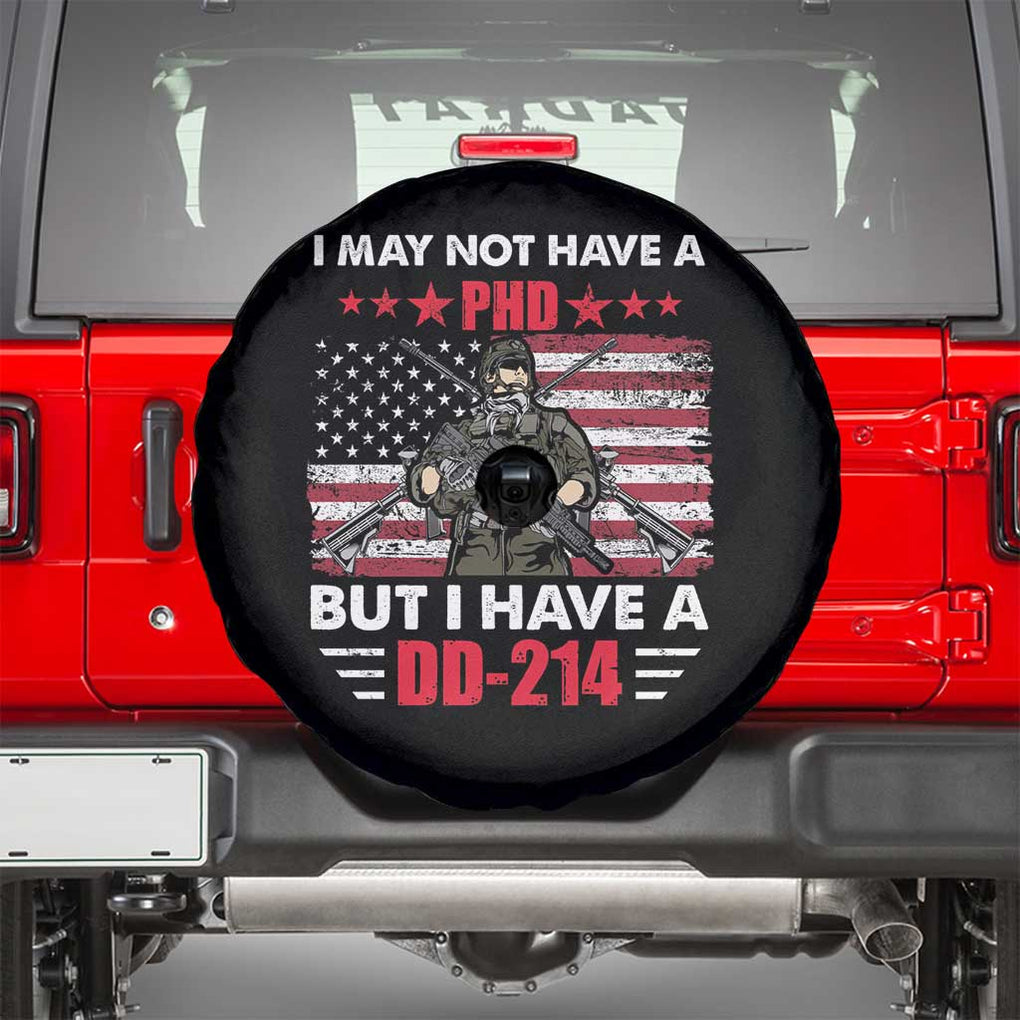 American Veteran Spare Tire Cover I May Not Have A PhD But Have A DD-214 For Veterans US Eagle TS02 Black Print Your Wear