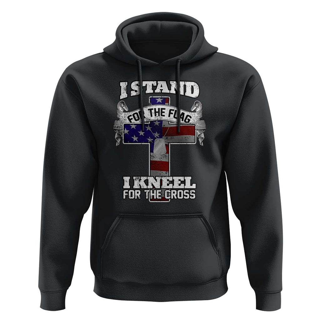 Patriotic Christian Hoodie I Stand For The Flag I Kneel For The Cross God American Flag Dog Tag TS02 Black Print Your Wear