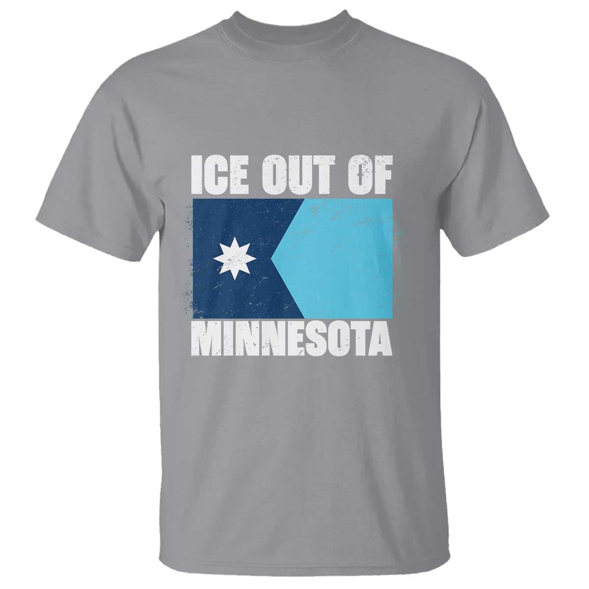 Ice Out Of Minnesota T Shirt - State Flag Minneapolis Justice and Resistance Protest Tee TS02 Sport Gray Print Your Wear