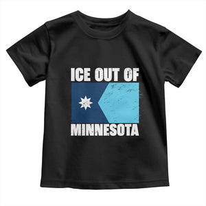 Ice Out Of Minnesota Toddler T Shirt State Flag Minneapolis Justice and Resistance TS02 Black Print Your Wear
