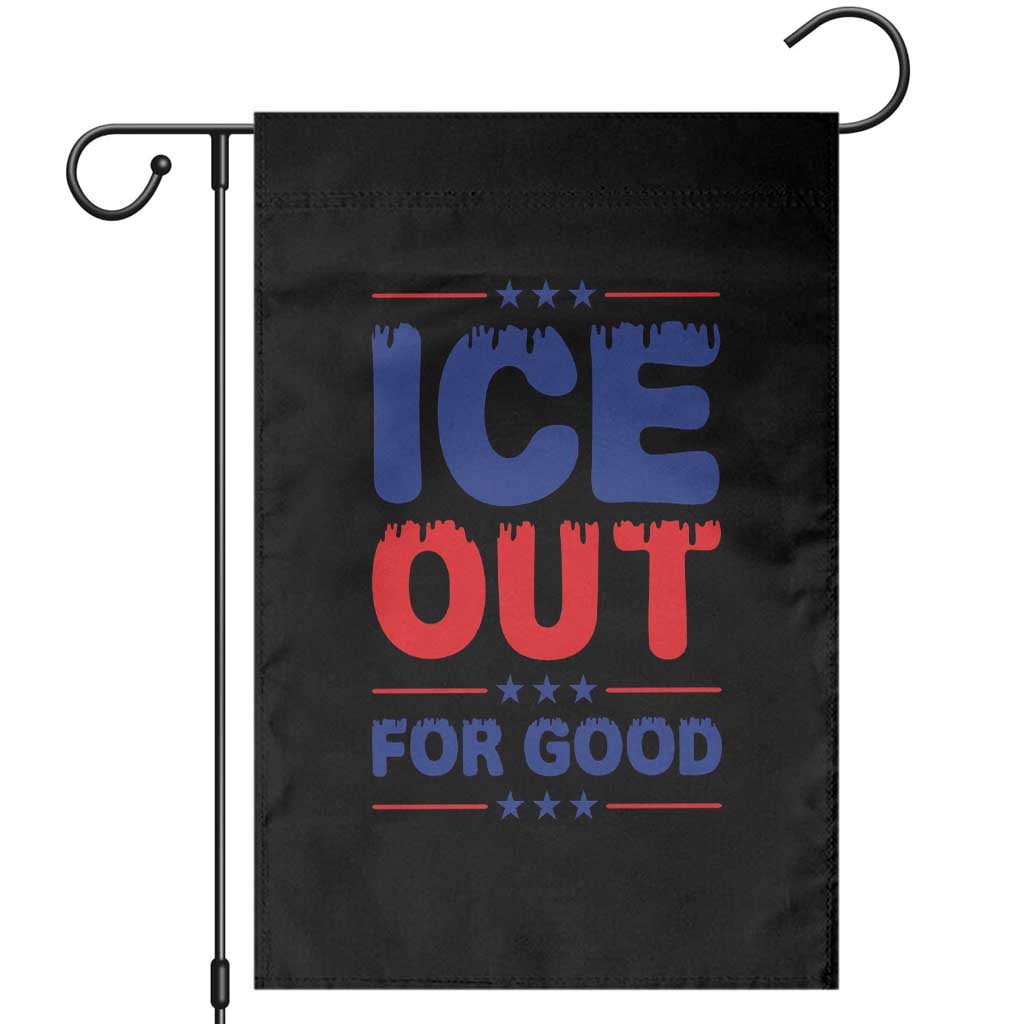Ice Out For Good Protest Garden Flag Justice Against Ice Political Resistance TS02 Black Print Your Wear