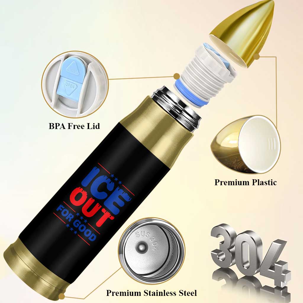 Ice Out For Good Protest Bullet Tumbler Justice Against Ice Political Resistance TS02 Print Your Wear