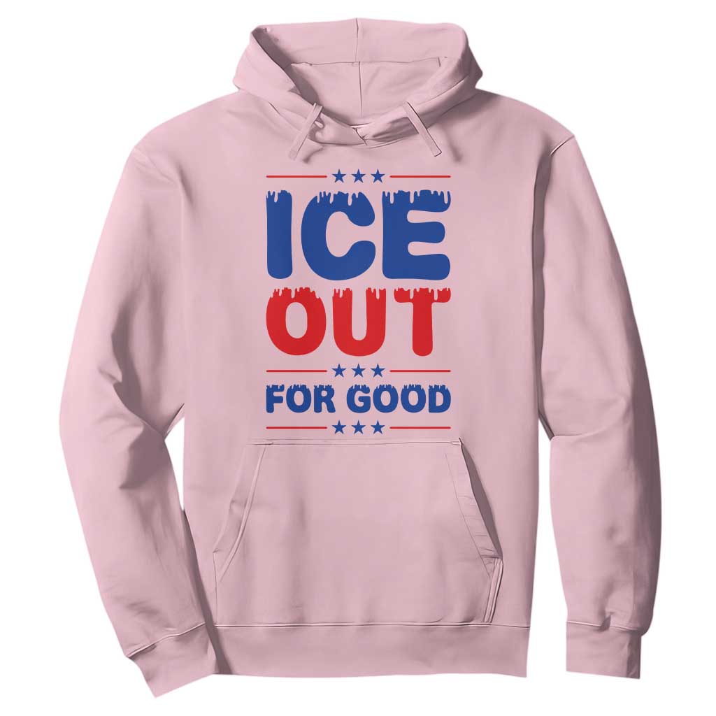 Ice Out For Good Protest Hoodie Justice Against Ice Political Resistance TS02 Light Pink Print Your Wear