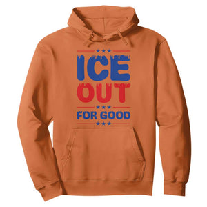 Ice Out For Good Protest Hoodie Justice Against Ice Political Resistance TS02 Orange Print Your Wear