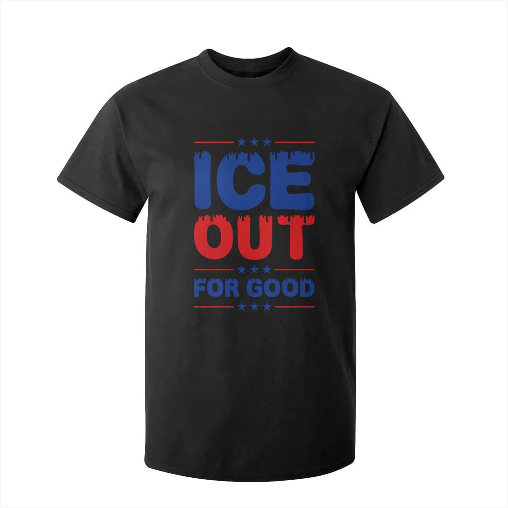 Ice Out For Good Protest T Shirt For Kid Justice Against Ice Political Resistance TS02 Black Print Your Wear