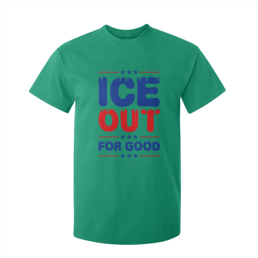 Ice Out For Good Protest T Shirt For Kid Justice Against Ice Political Resistance TS02 Irish Green Print Your Wear