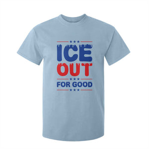 Ice Out For Good Protest T Shirt For Kid Justice Against Ice Political Resistance TS02 Light Blue Print Your Wear