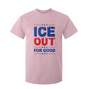 Ice Out For Good Protest T Shirt For Kid Justice Against Ice Political Resistance TS02 Light Pink Print Your Wear