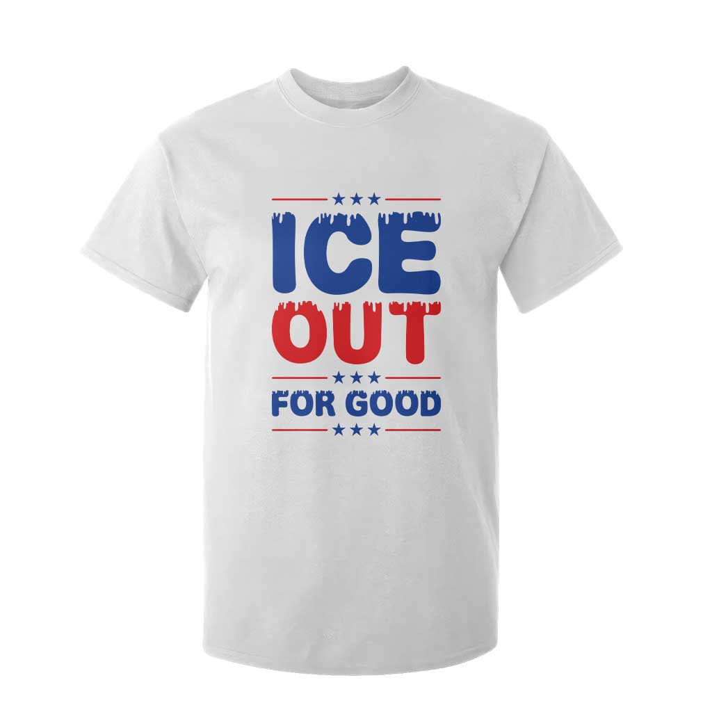 Ice Out For Good Protest T Shirt For Kid Justice Against Ice Political Resistance TS02 White Print Your Wear