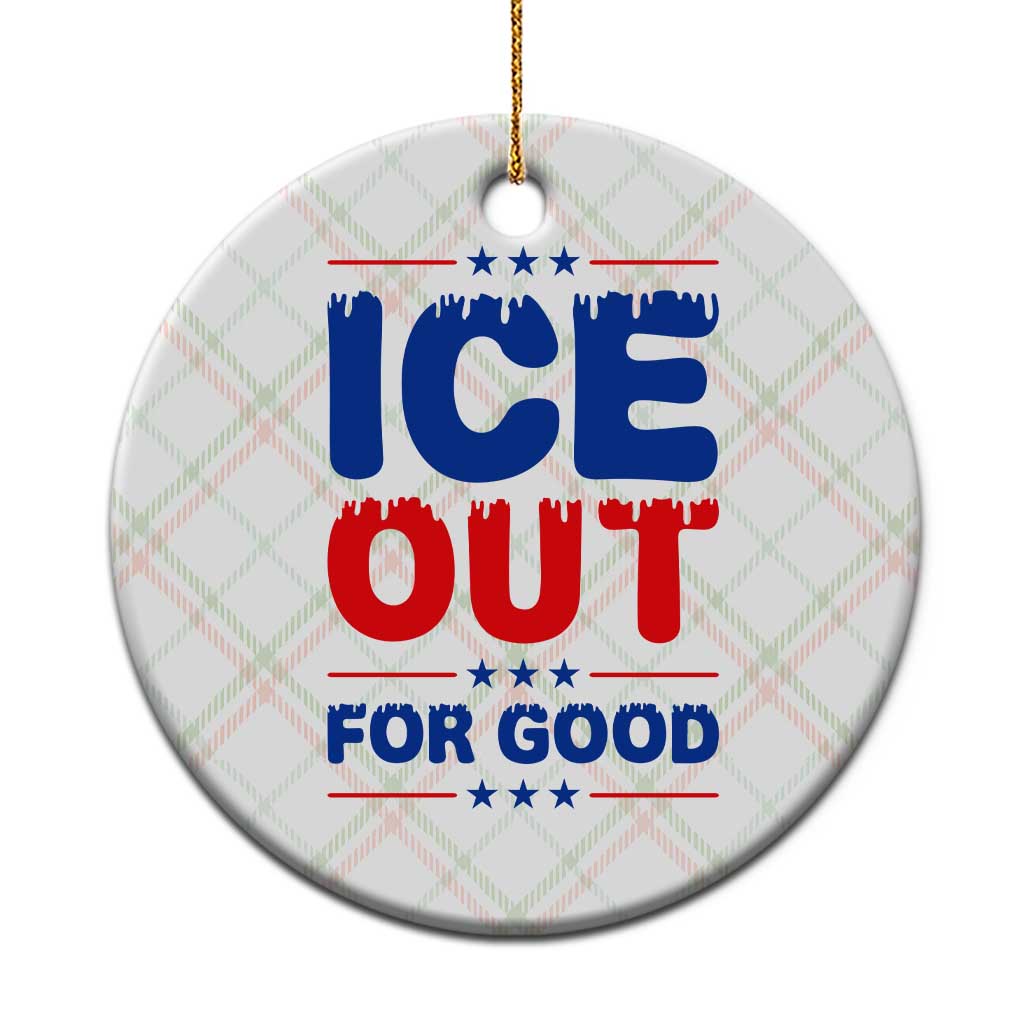 Ice Out For Good Protest Ceramic Ornament Justice Against Ice Political Resistance TS02 1pc Christmas Plaid Print Your Wear