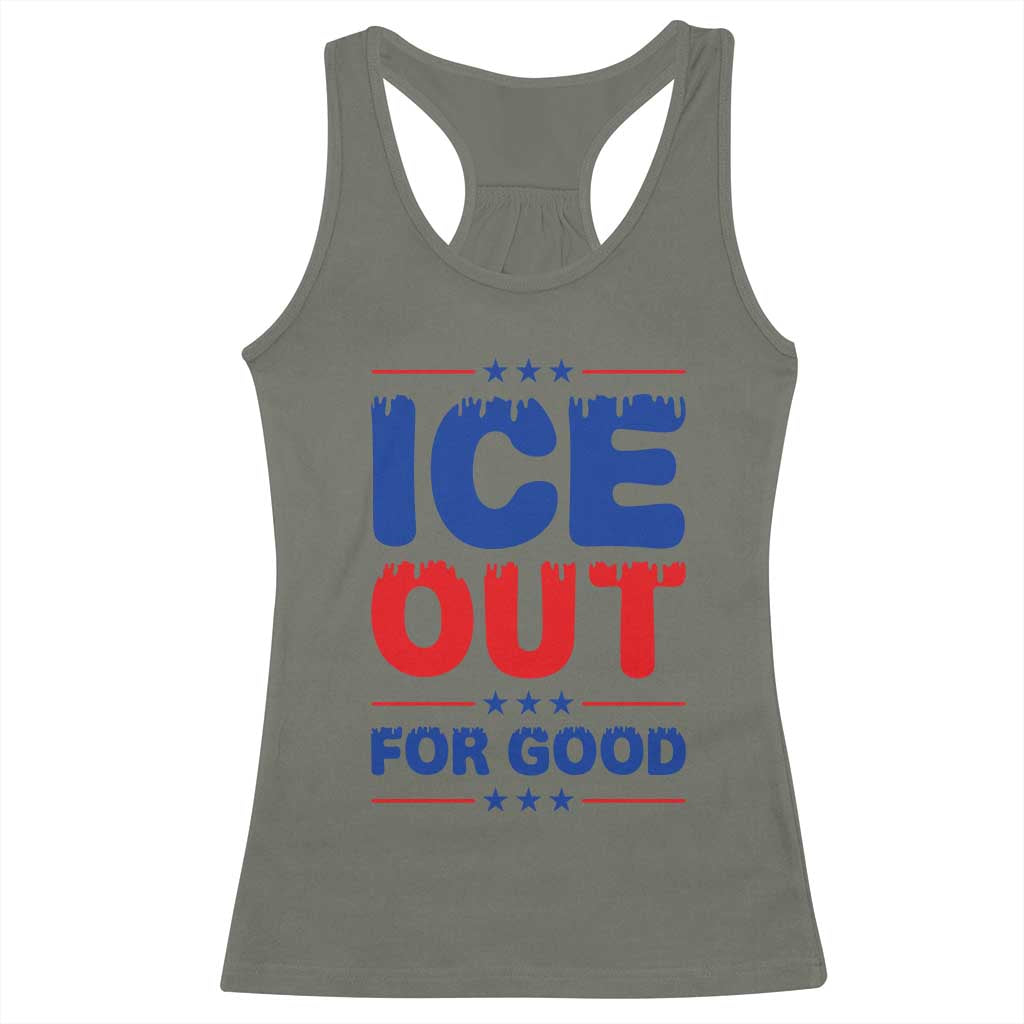 Ice Out For Good Protest Racerback Tank Top Justice Against Ice Political Resistance TS02 Military Green Print Your Wear