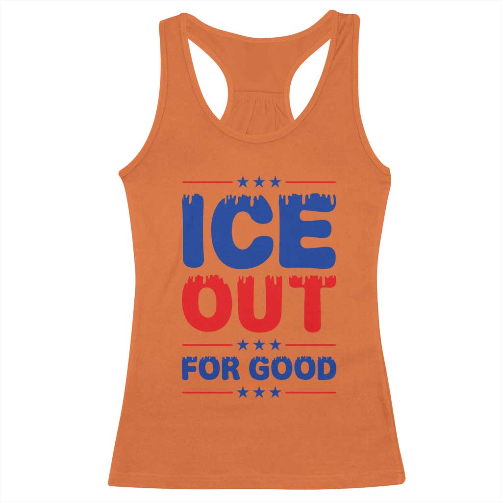 Ice Out For Good Protest Racerback Tank Top Justice Against Ice Political Resistance TS02 Orange Print Your Wear