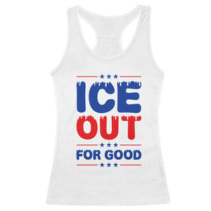 Ice Out For Good Protest Racerback Tank Top Justice Against Ice Political Resistance TS02 White Print Your Wear
