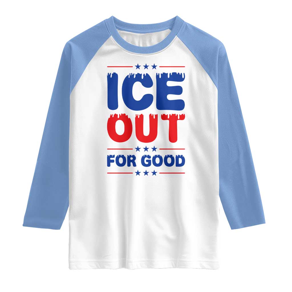 Ice Out For Good Protest Raglan Shirt Justice Against Ice Political Resistance TS02 White Carolina Blue Print Your Wear