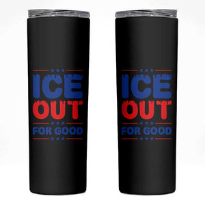 Ice Out For Good Protest Skinny Tumbler Justice Against Ice Political Resistance TS02 Black Print Your Wear