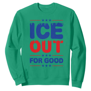 Ice Out For Good Protest Sweatshirt Justice Against Ice Political Resistance TS02 Irish Green Print Your Wear