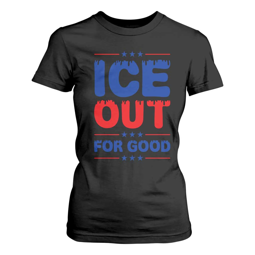 Ice Out For Good Protest T Shirt For Women Justice Against Ice Political Resistance TS02 Black Print Your Wear