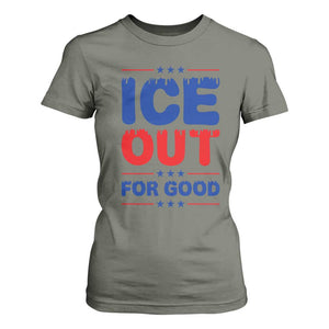 Ice Out For Good Protest T Shirt For Women Justice Against Ice Political Resistance TS02 Military Green Print Your Wear